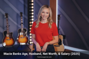Macie Banks Age, Husband, Net Worth, & Salary (2025)
